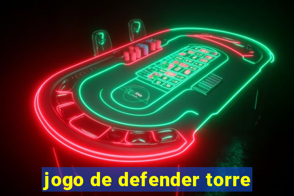 jogo de defender torre